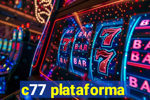 c77 plataforma